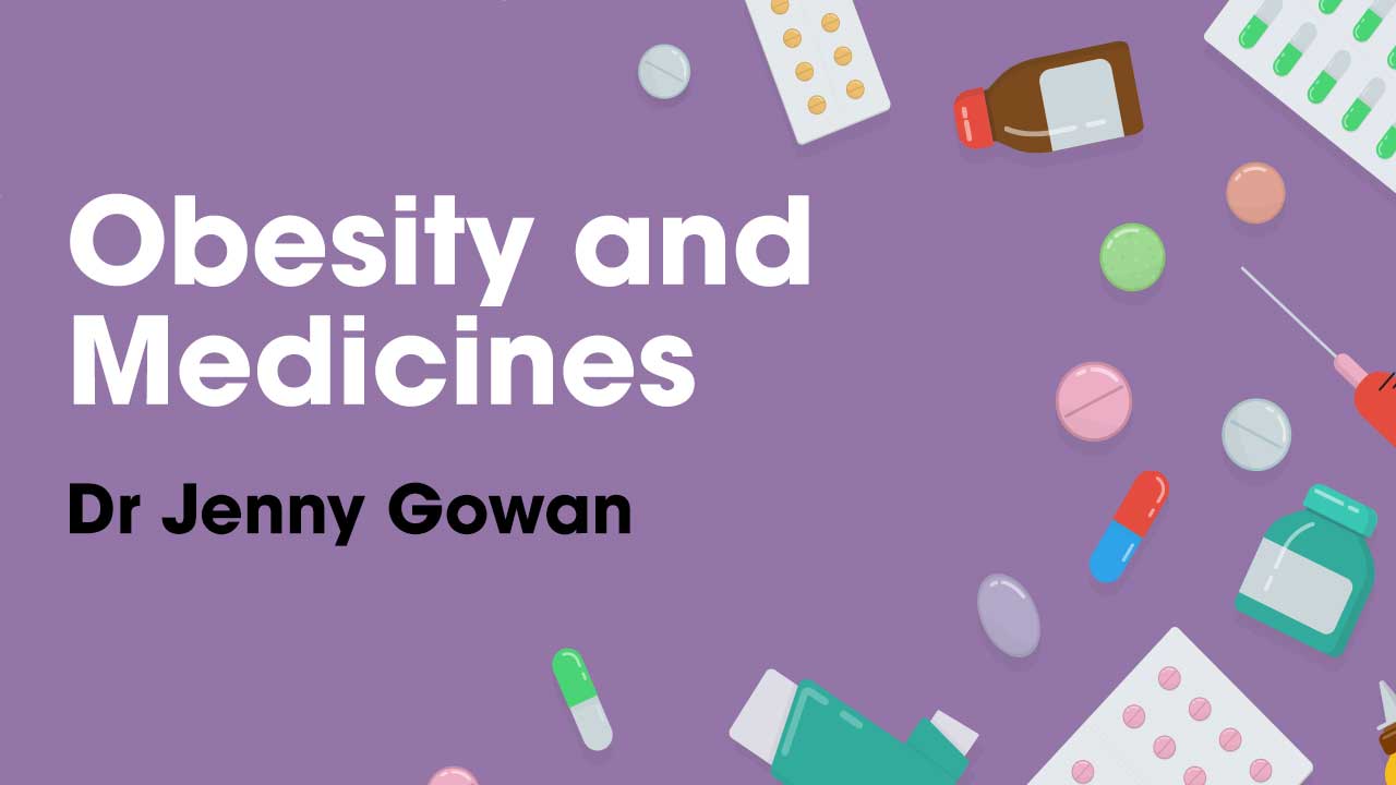 Obesity and Medications Online Course (55m CPD) Ausmed