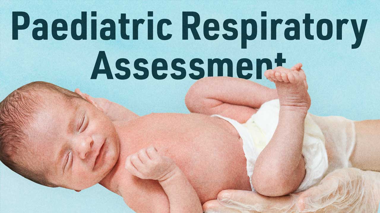 Cover image for: Paediatric Respiratory Assessment