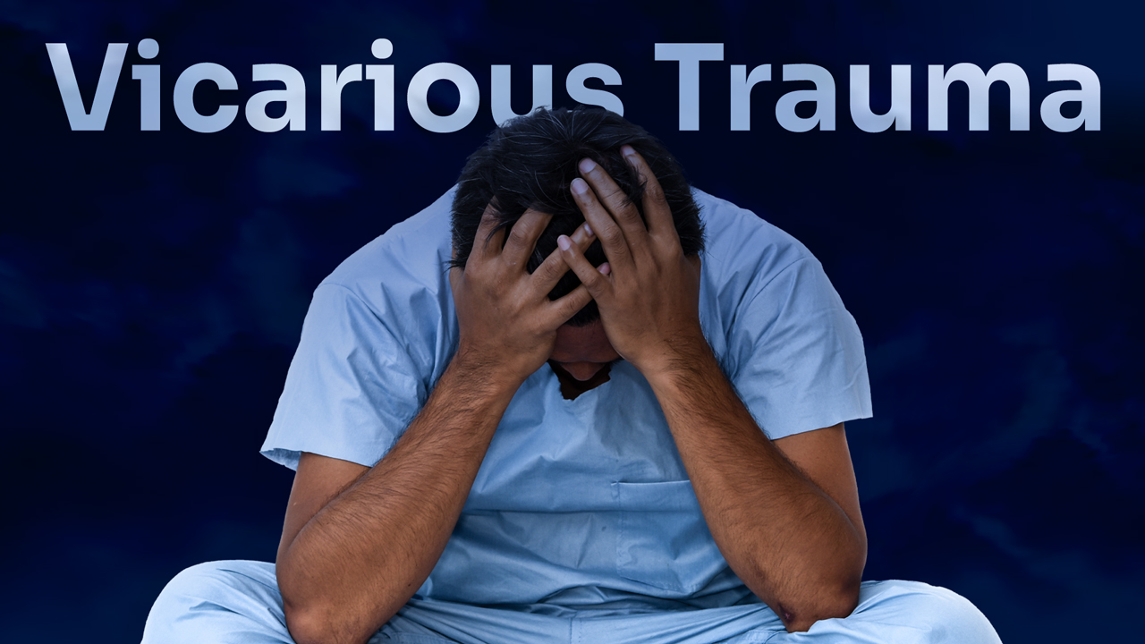 Cover image for: Identify Stress and Vicarious, Secondary, Indirect Trauma in Nurses