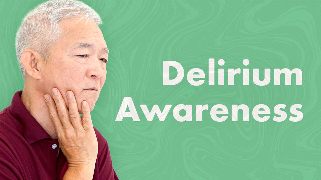 Cover image for: Delirium Awareness and Cognitive Impairment