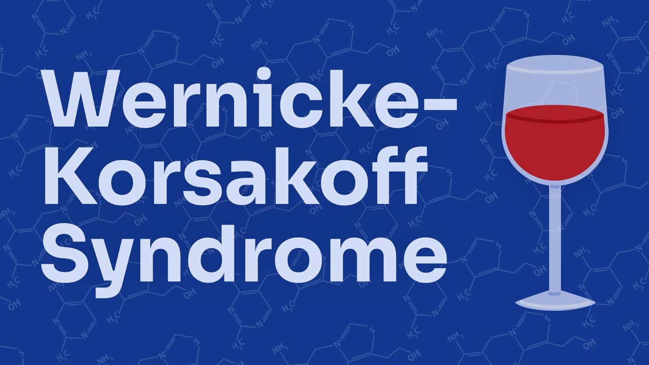 Cover image for: Wernicke–Korsakoff Syndrome (WKS)