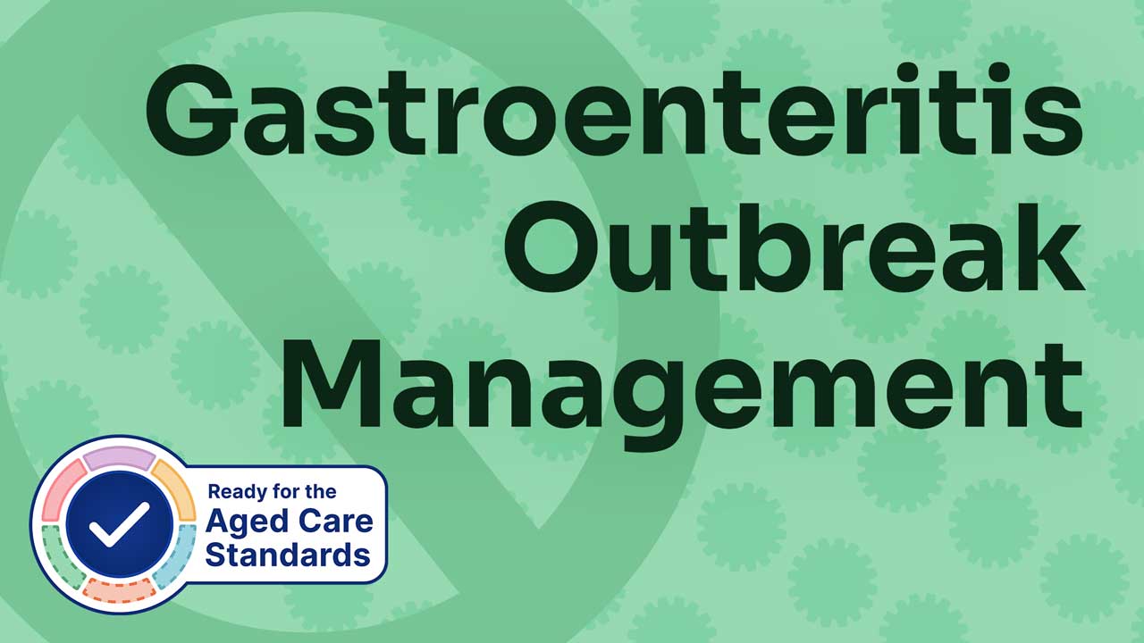 Cover image for: Gastroenteritis Outbreaks in Aged Care 