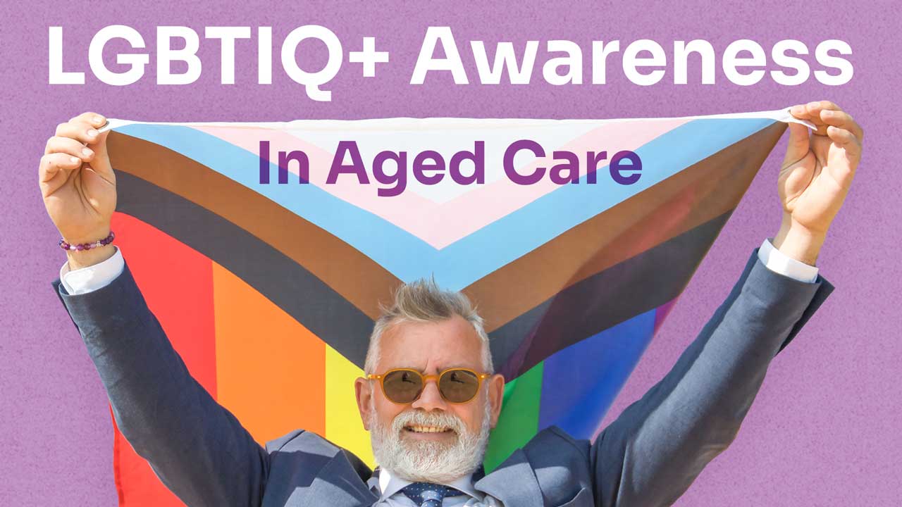 Cover image for: LGBTIQ+ Awareness in Aged Care