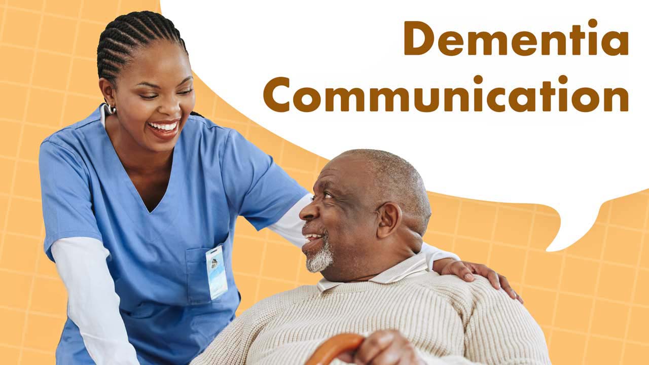 Cover image for: Communicating with Someone Who Has Dementia