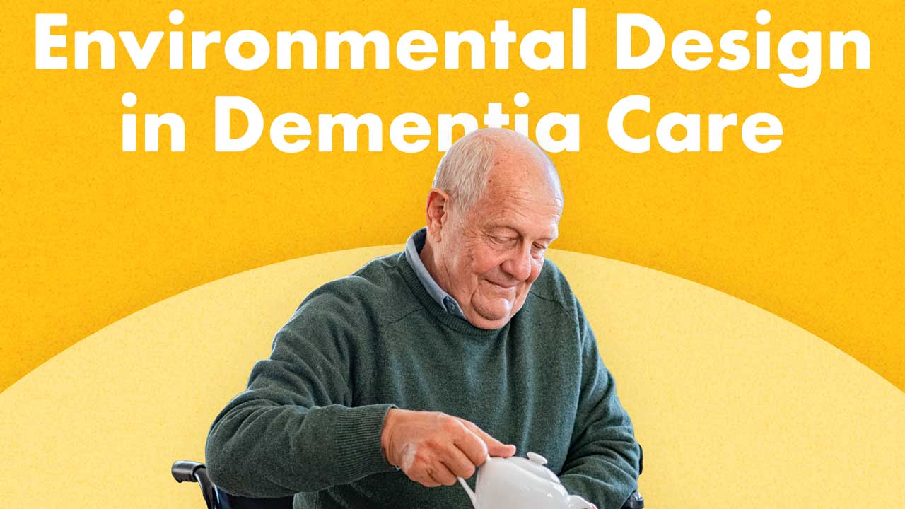 Cover image for: Environmental Design in Dementia Care