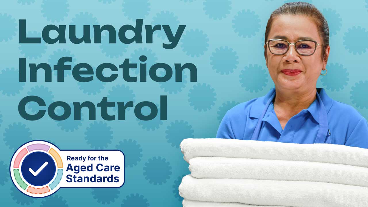 Cover image for: Laundry and Infection Control in Residential Aged Care