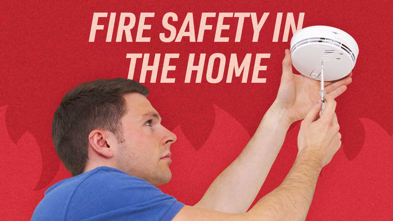 Cover image for: Fire Safety in Your Client’s Home