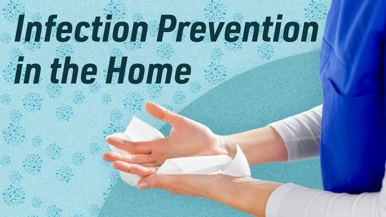 Cover image for: Infection Prevention in the Home