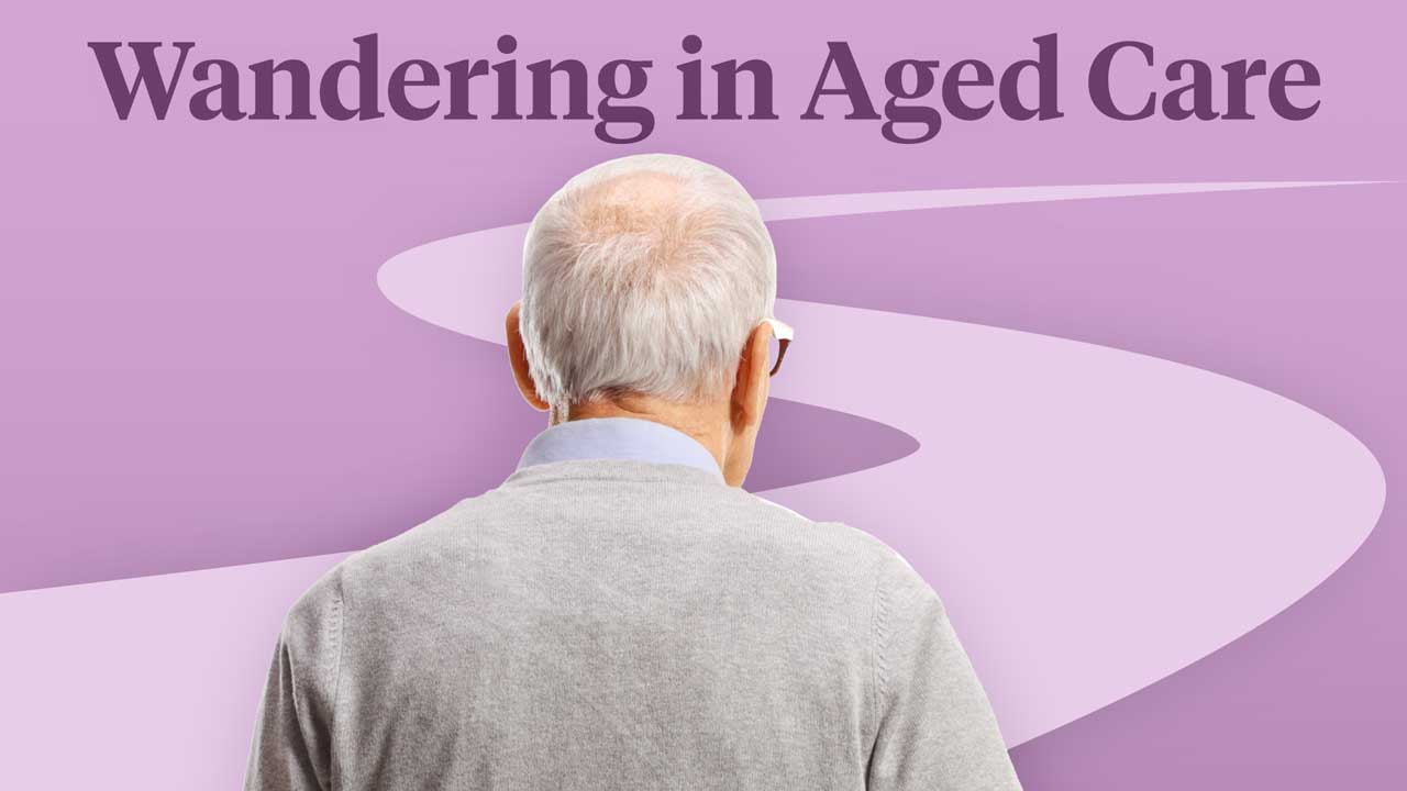 Image for Understanding and Responding to Wandering in Aged Care
