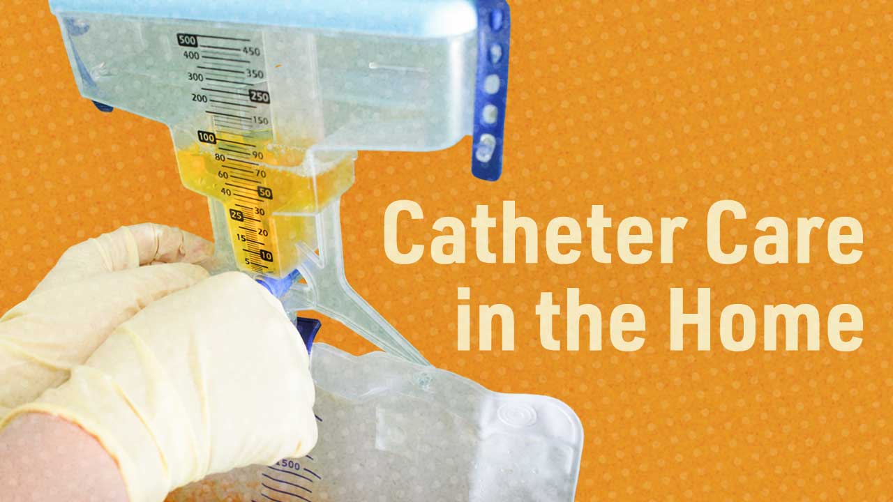 Image for Urinary Catheter Care in the Home
