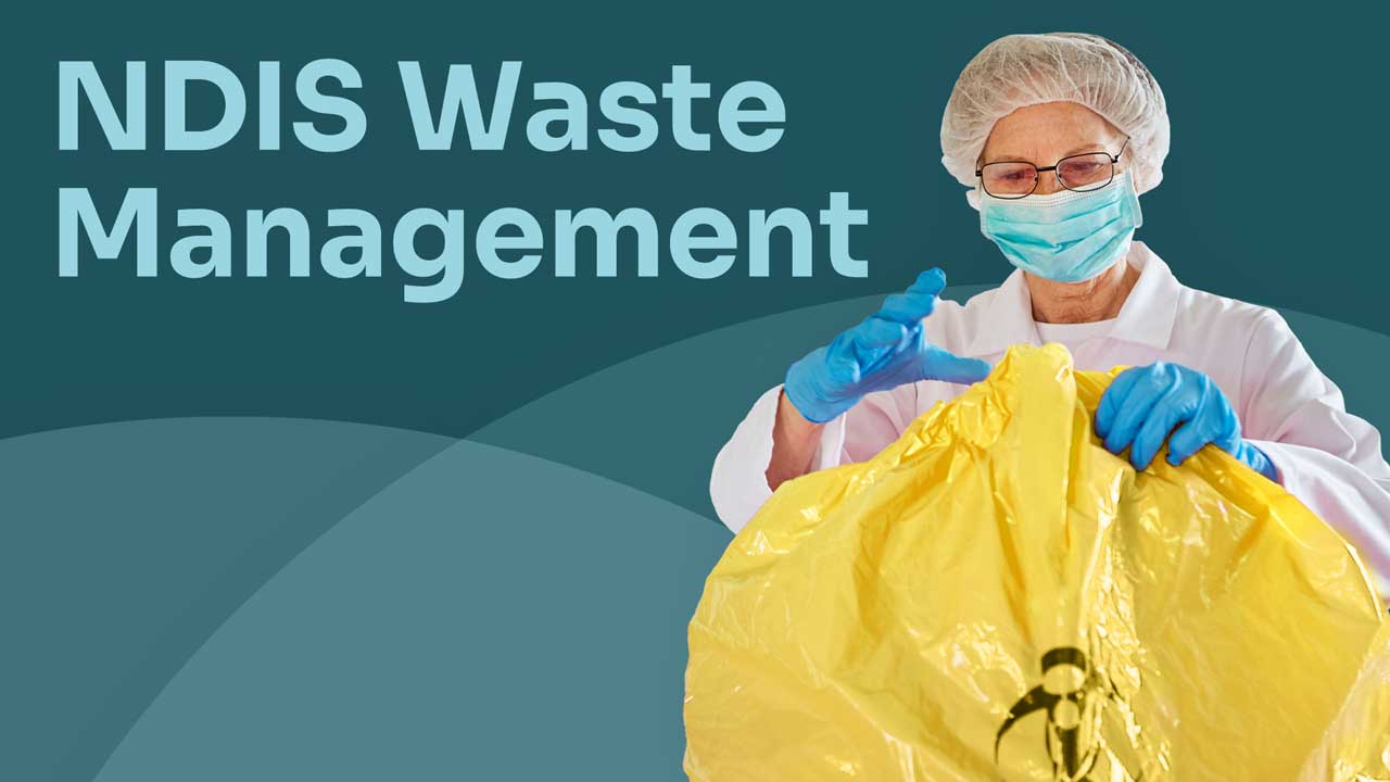 Cover image for: Management of Waste: NDIS Provision of Supports Environment