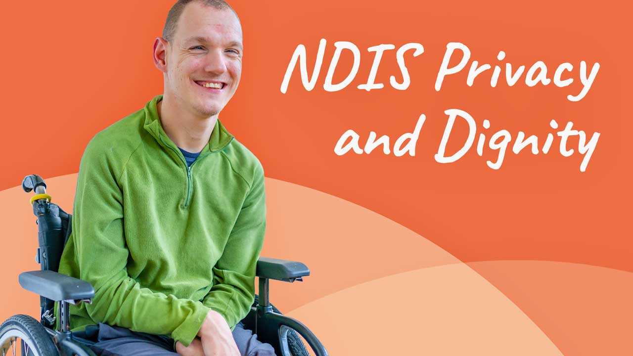 Cover image for: Privacy and Dignity: NDIS Provider Rights and Responsibilities
