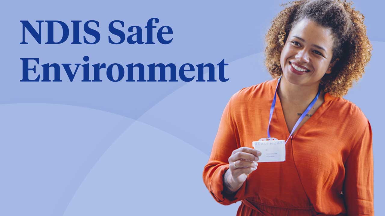Cover image for: Safe Environment: NDIS Provision of Supports Environment