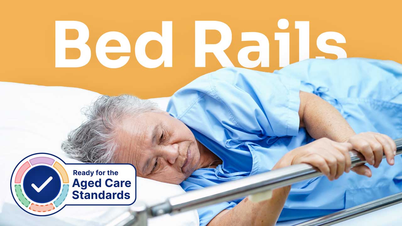 Cover image for: Bed Rail Assessment and Safety in Aged Care