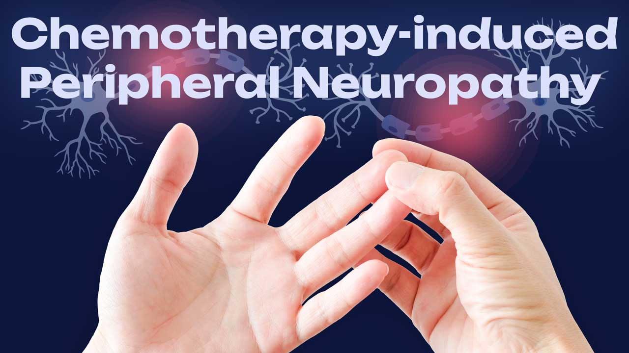 Cover image for: Chemotherapy-induced Peripheral Neuropathy
