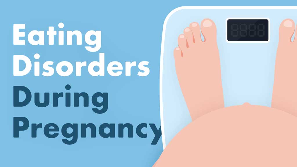 Cover image for: Eating Disorders in Women During Pregnancy