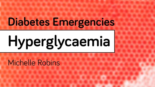Image for Diabetes Emergencies: Hyperglycaemia