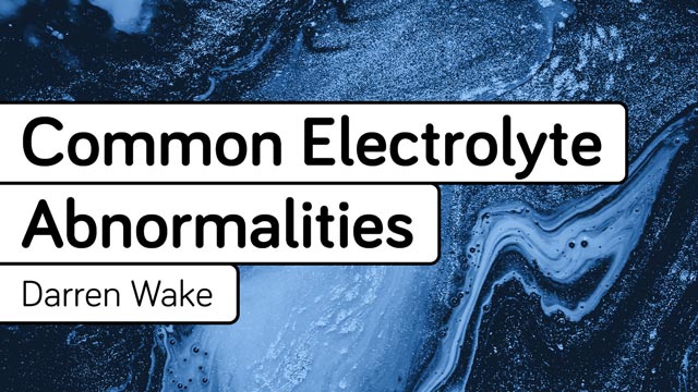 Cover image for: Introduction to Common Electrolyte Abnormalities