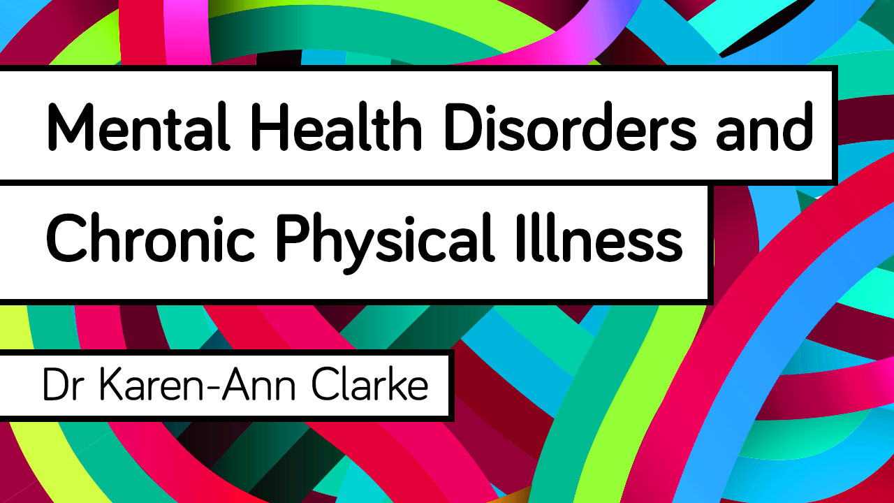 Cover image for: Mental Health Disorders and Chronic Physical Illness