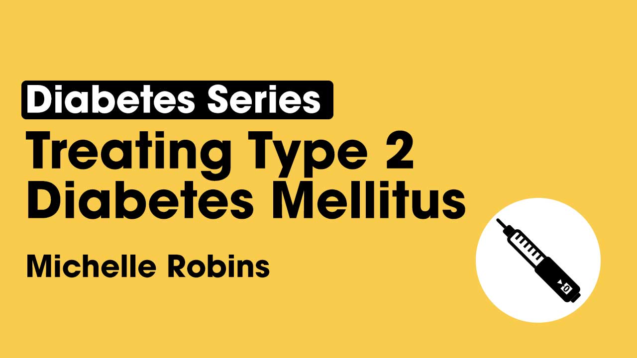 Cover image for: Treating Type 2 Diabetes Mellitus