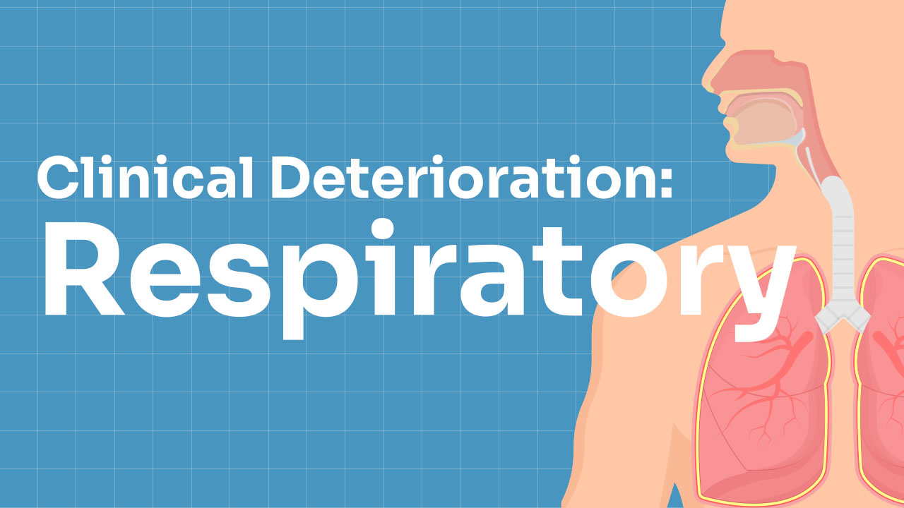 Image for Clinical Deterioration: Respiratory
