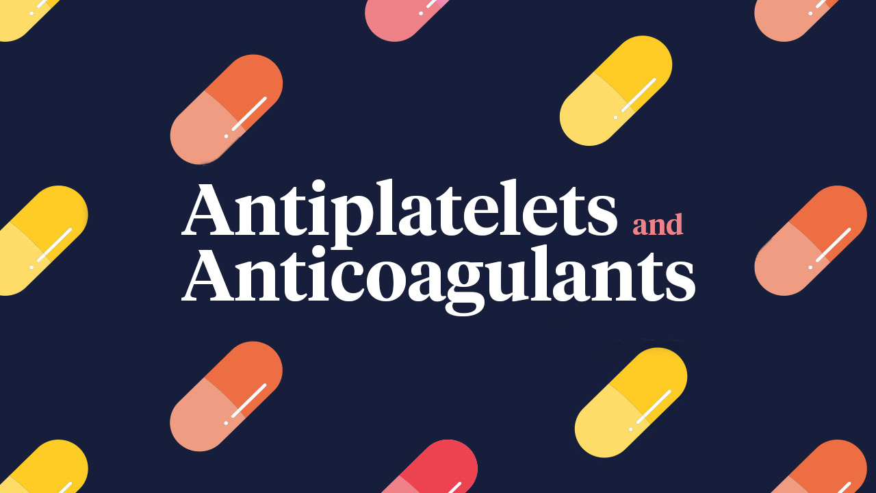 Cover image for: Antiplatelets and Anticoagulants