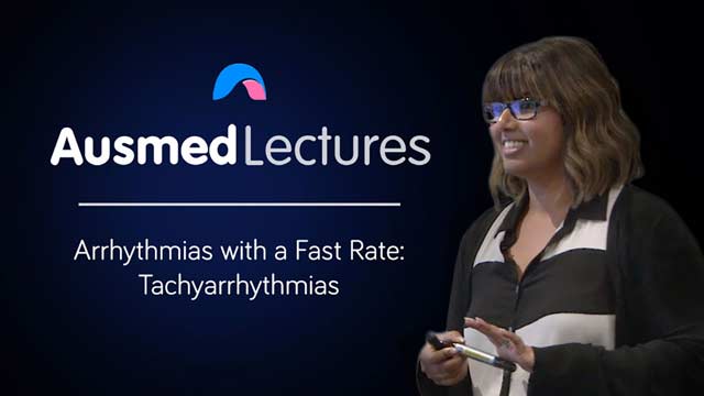 Cover image for lecture: Arryhthmias with a Fast Rate - Tachyarrhythmias