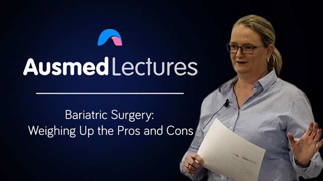 Cover image for lecture: Bariatric Surgery: Weighing Up the Pros and Cons