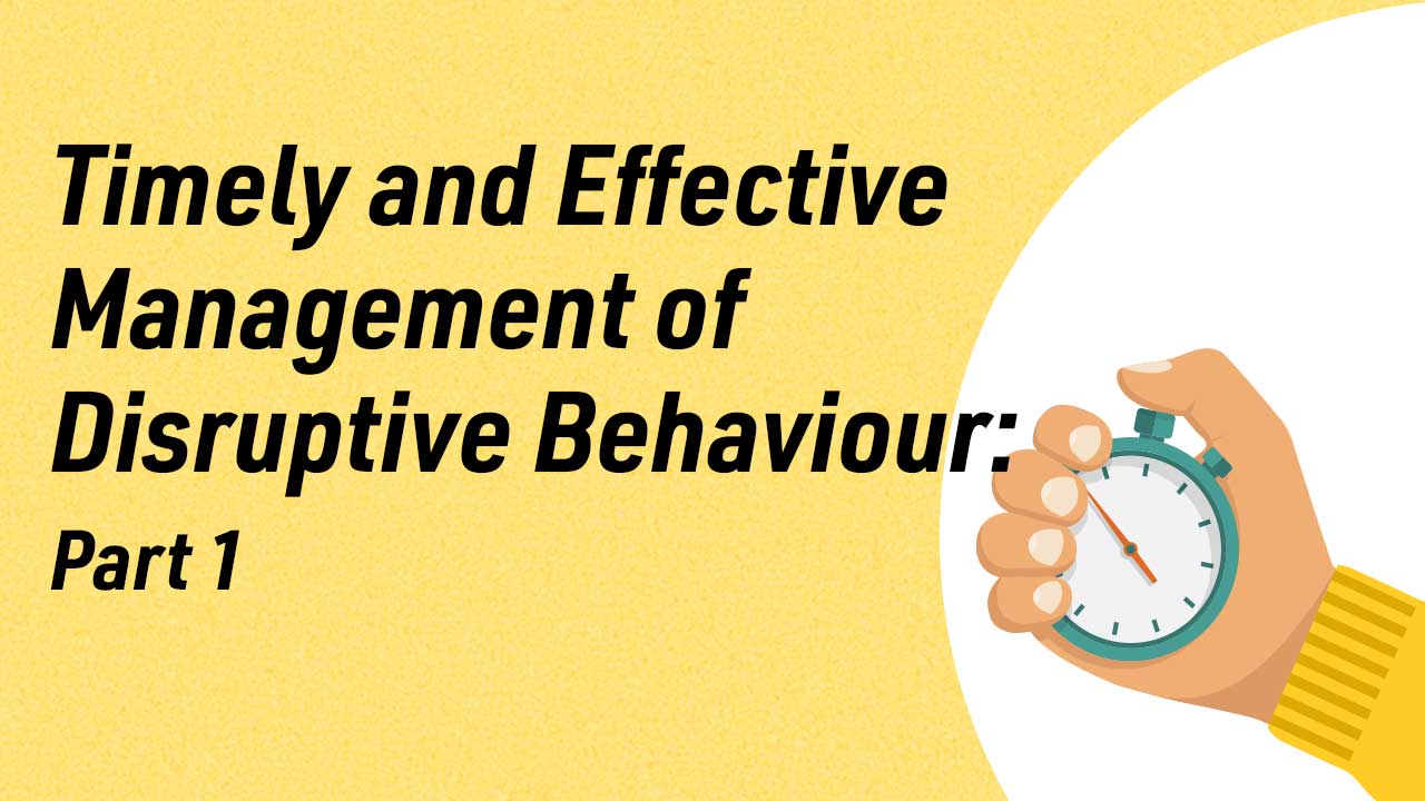 Cover image for: Timely and Effective Management of Disruptive Behaviour: Part One