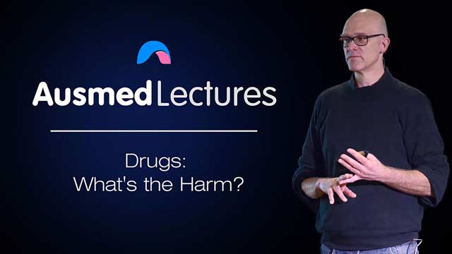 Cover image for lecture: Drugs: What's the Harm?