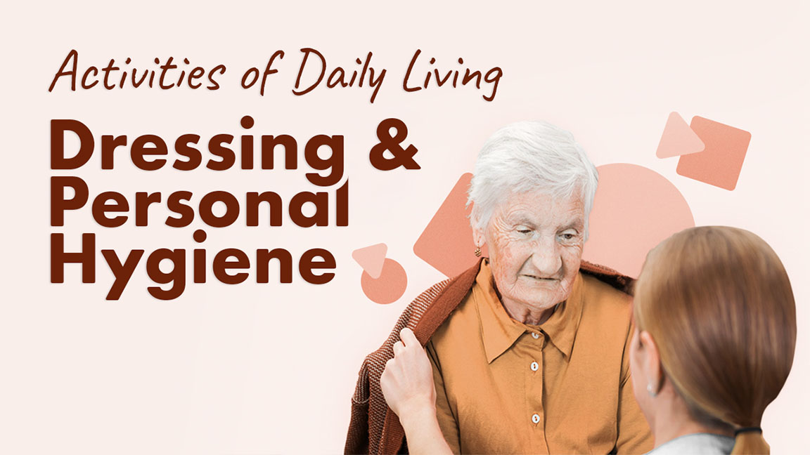 Cover image for: Supporting Activities of Daily Living: Dressing and Personal Hygiene