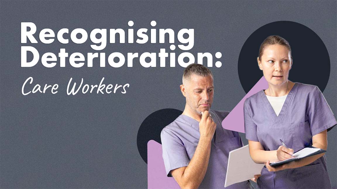 Cover image for: Recognising Deterioration: Care Workers