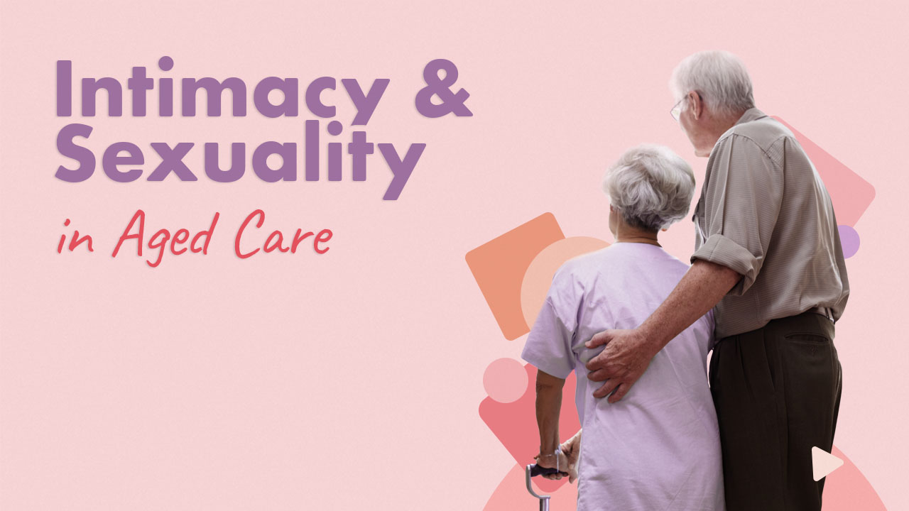 Image for Intimacy and Sexuality in Aged Care