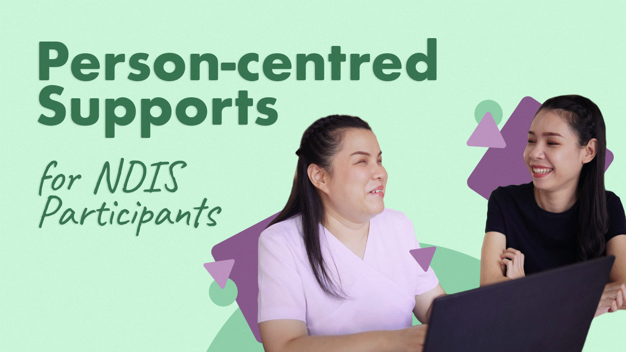 Person-centred Supports for NDIS Participants