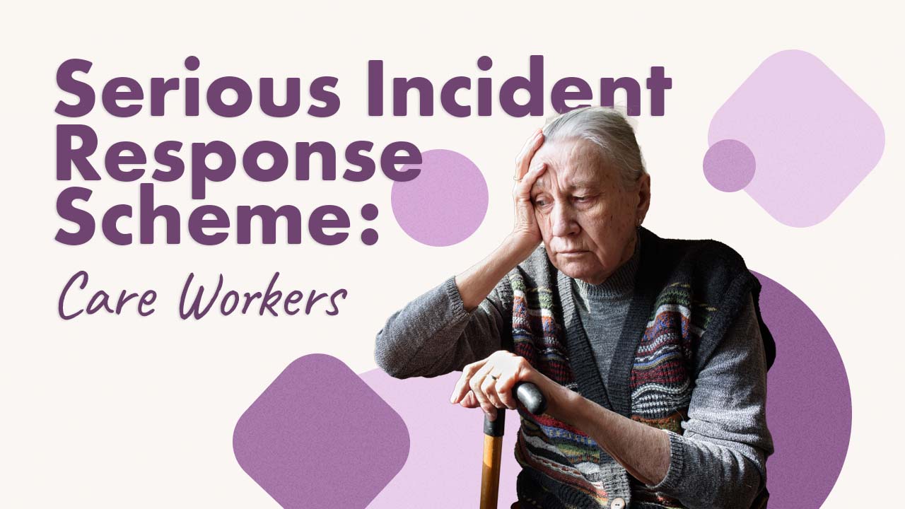 Image for Serious Incident Response Scheme (SIRS): Care Workers