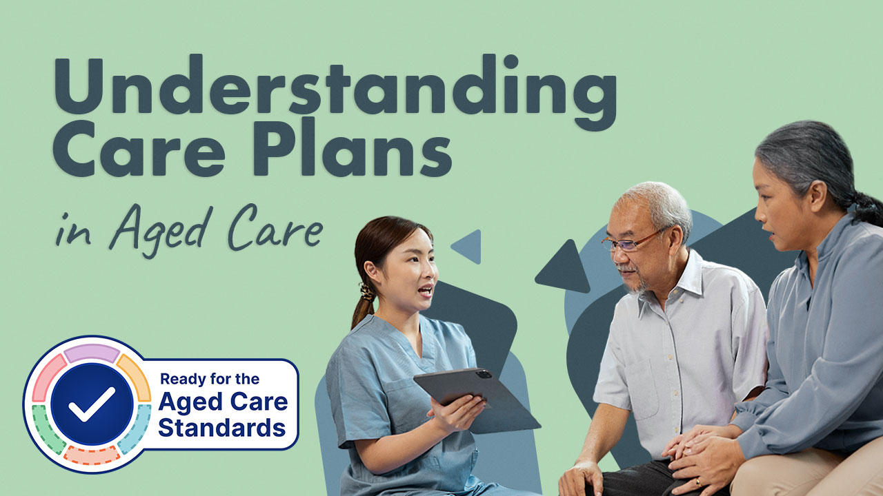 Image for Understanding Care Plans in Aged Care