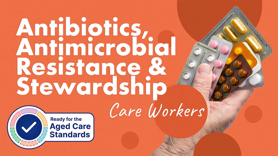 Image for Antibiotics, Antimicrobial Resistance and Stewardship: Care Workers
