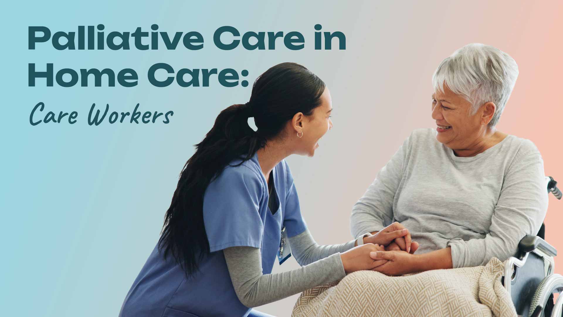 Image for Palliative Care in Home Care: Care Workers