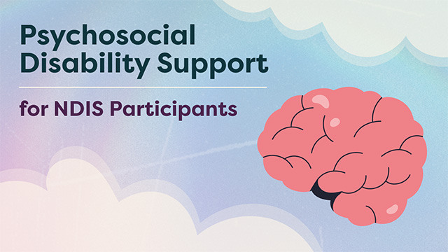 Image for Psychosocial Disability Support for NDIS Participants