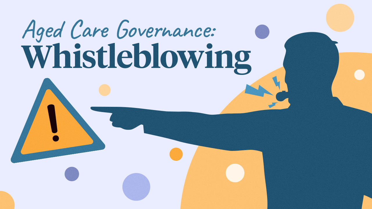 Cover image for: Aged Care Governance: Whistleblowing