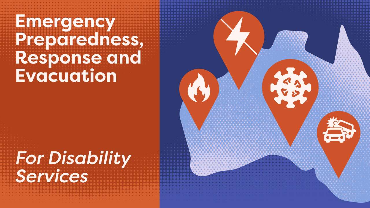 Image for Emergency Preparedness, Response and Evacuation for Disability Services