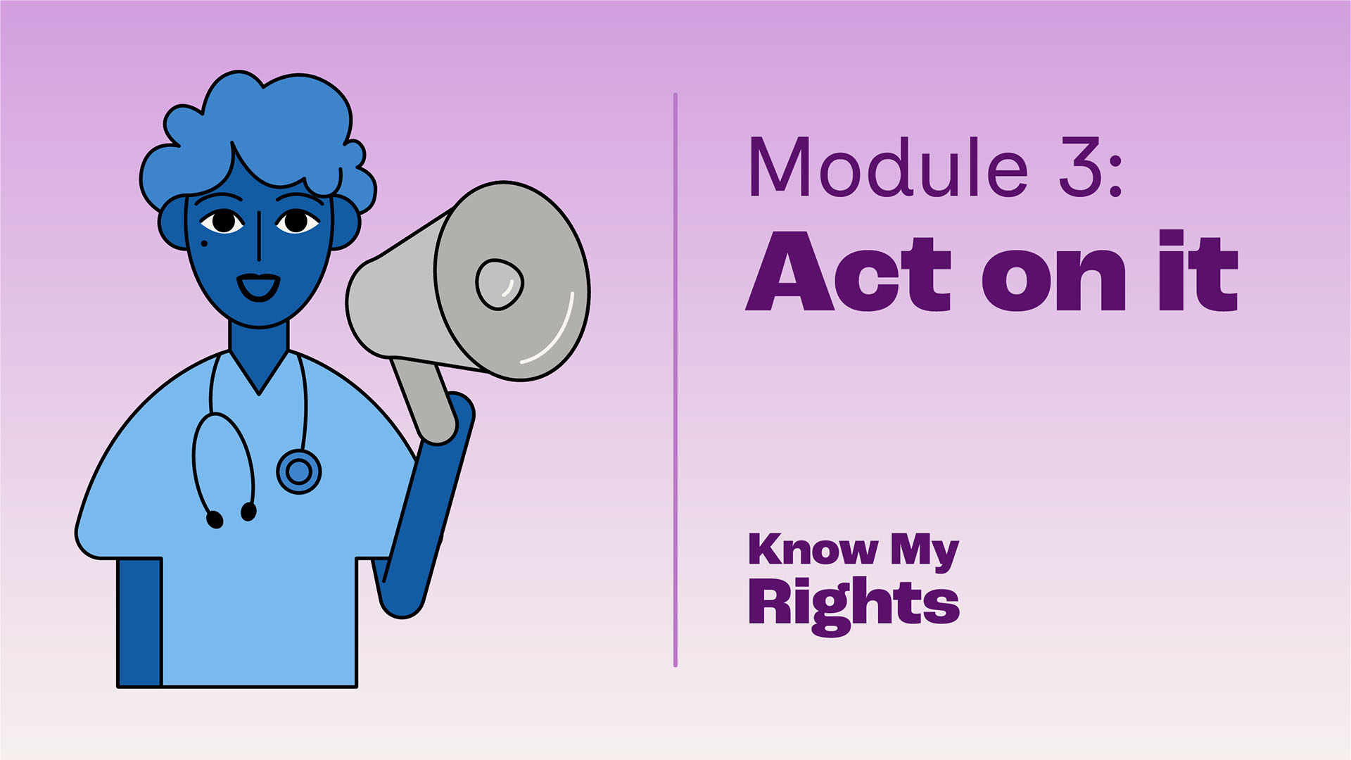 Know My Rights: Act On It (for Social and Healthcare Professionals)
