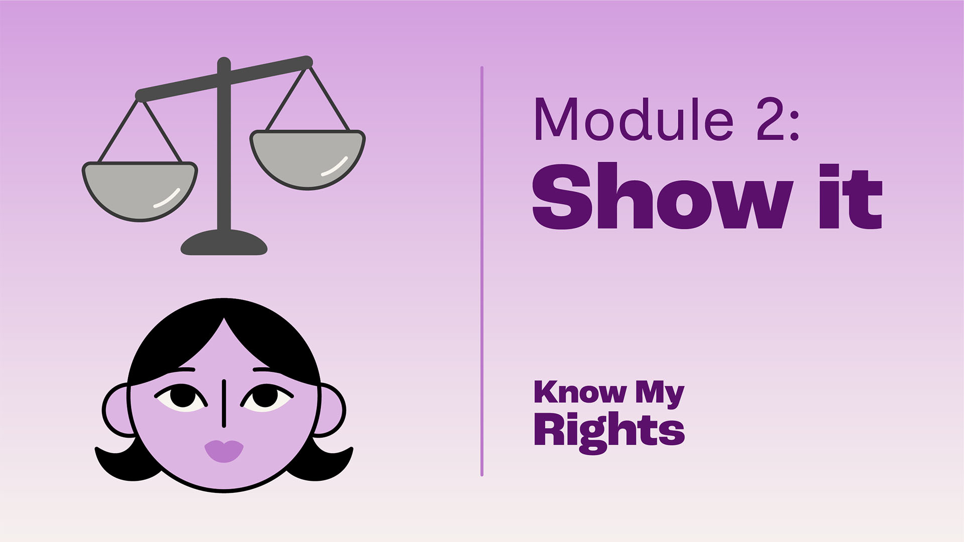 Image for Know My Rights: Show It (for Support Workers)