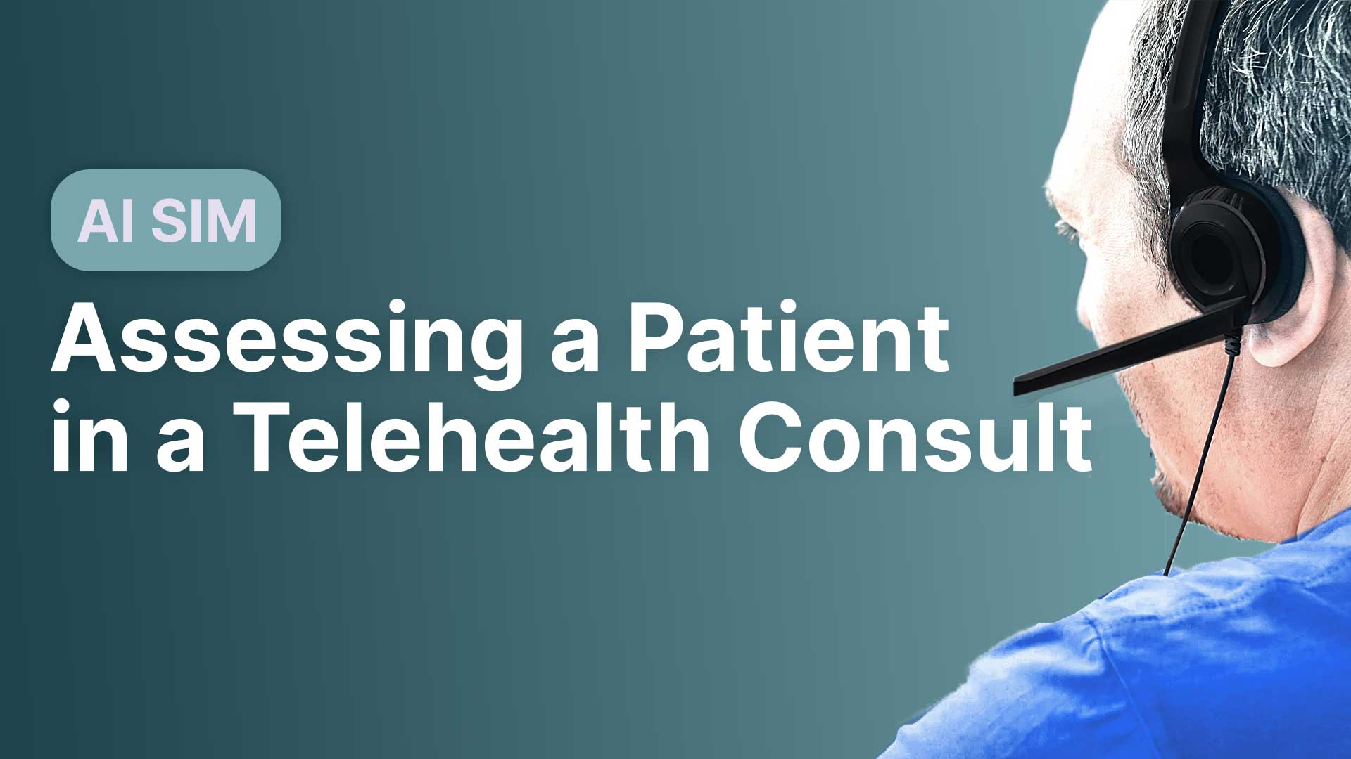 Assessing a Patient in a Telehealth Consult