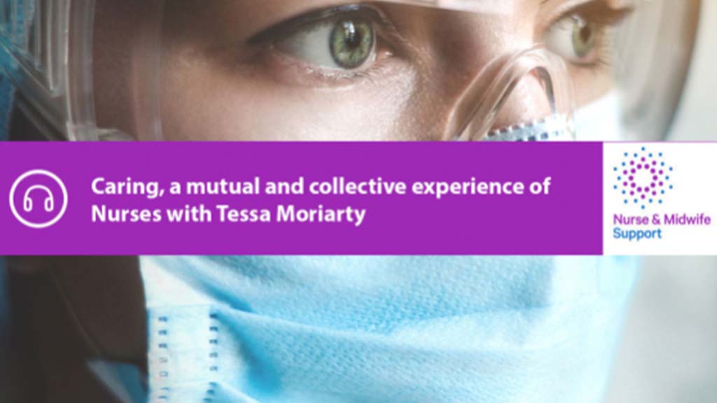 Image for Caring, a Mutual and Collective Experience of Nurses with Tessa Moriarty (E22)